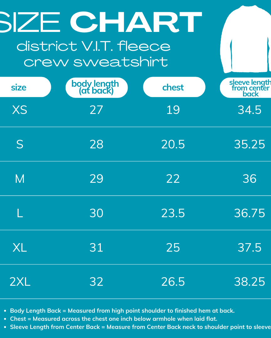 2025 District VIT Fleece Crew Sweatshirt SIZE CHART