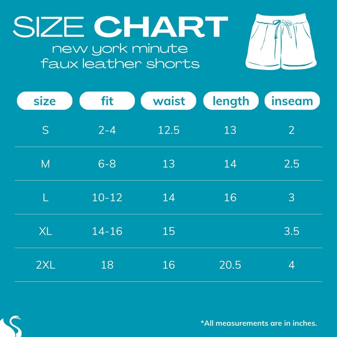 size chart for NEW YORK MINUTE FAUX LEATHER SHORTS
