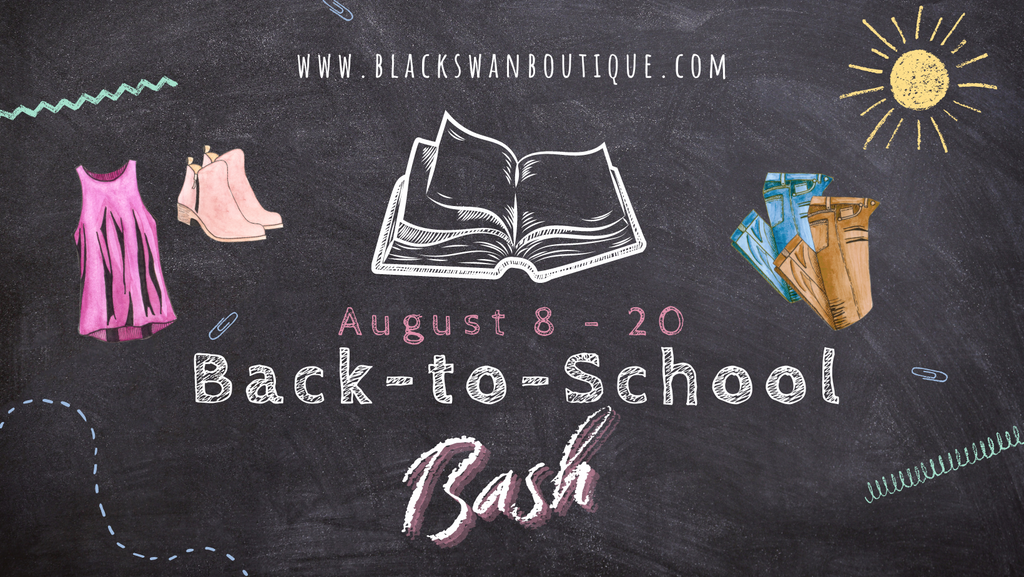 Back-to-School Bash August 8th through 20th