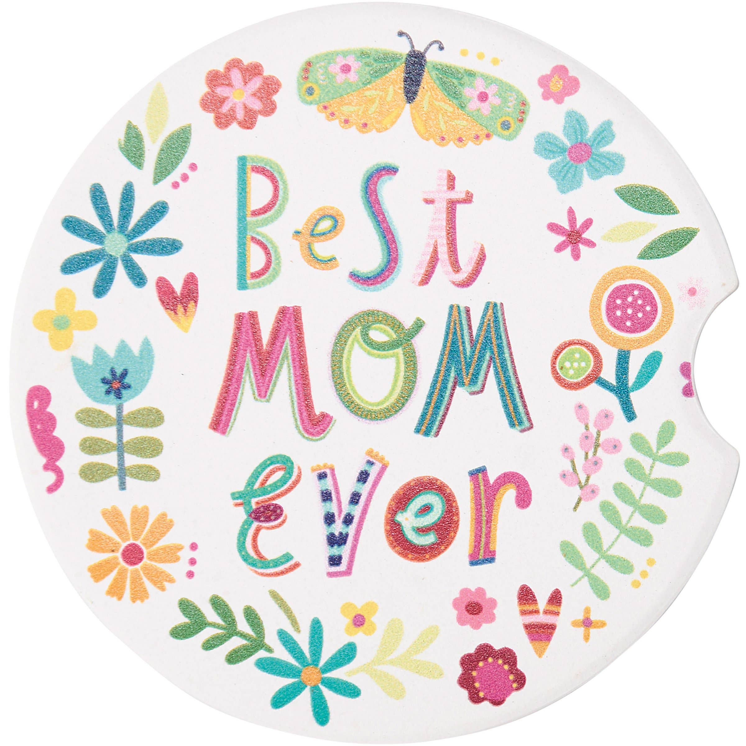 Round coaster with colorful floral design and 'Best Mom Ever' text on a white background