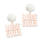 Earrings with 'BRIDE SQUAD' text and white bead details on a white background